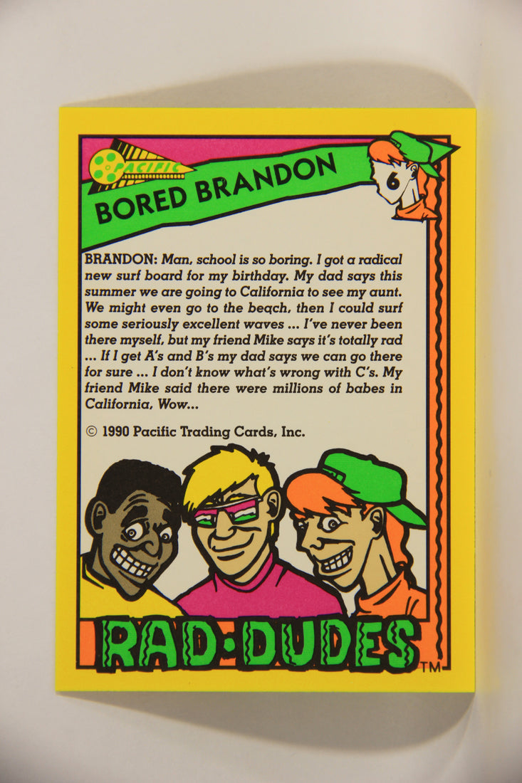 Rad-Dudes 1990 Trading Card #6 Bored Brandon L012742