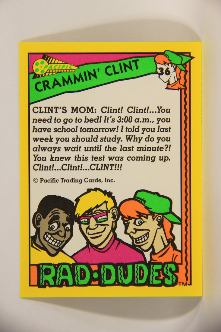 Rad-Dudes 1990 Trading Card #36 Crammin' Clint L012772