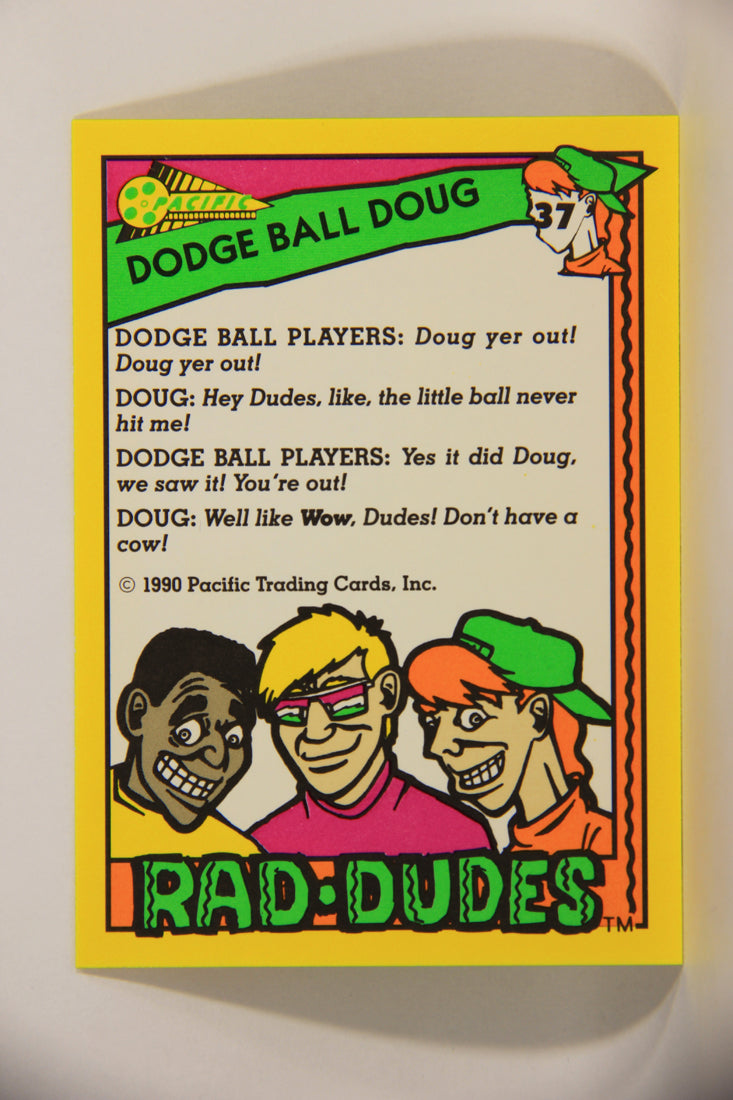 Rad-Dudes 1990 Trading Card #37 Dodge Ball Doug L012773