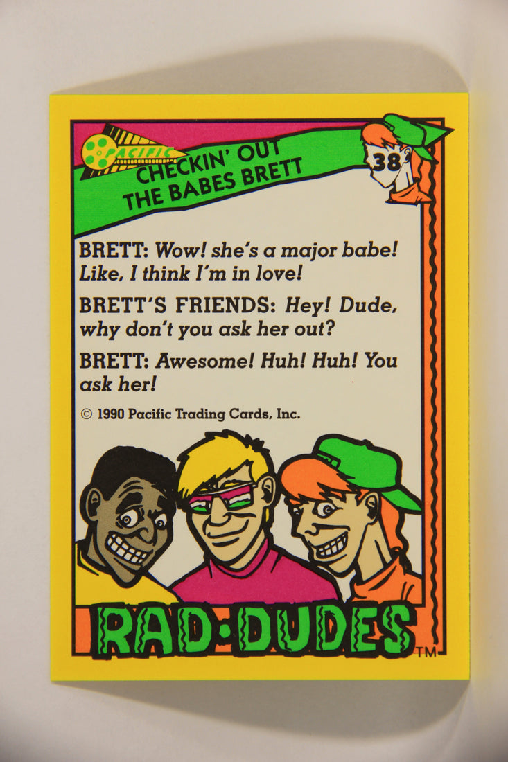 Rad-Dudes 1990 Trading Card #38 Checkin' Out The Babes Brett L012774