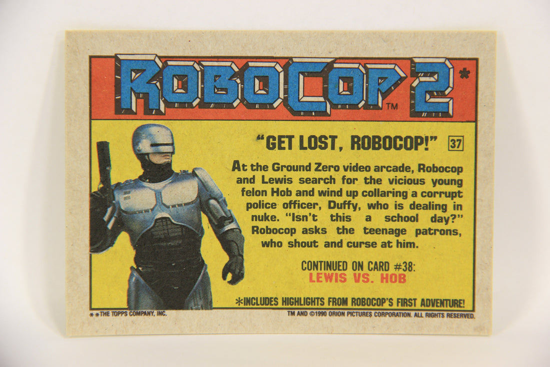 RoboCop 2 Topps 1990 Trading Card #37 Get Lost Robocop ENG L017266