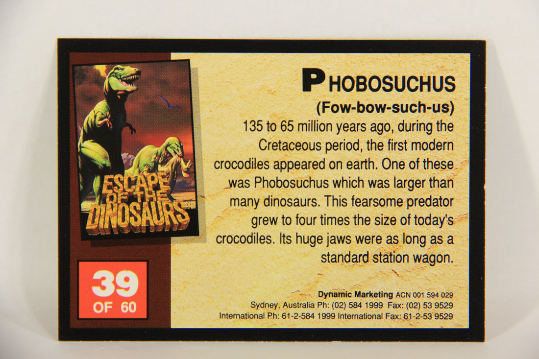 Escape Of The Dinosaurs 1993 Trading Card #39 Phobosuchus ENG L017724