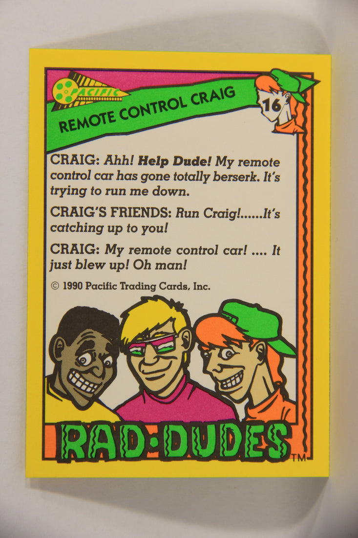 Rad-Dudes 1990 Trading Card #16 Remote Control Craig L018652
