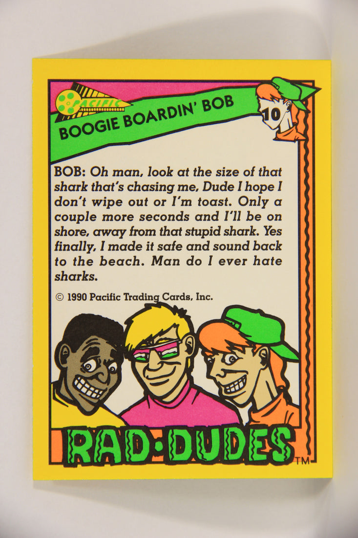 Rad-Dudes 1990 Trading Card #10 Boogie Boardin' Bob L019827