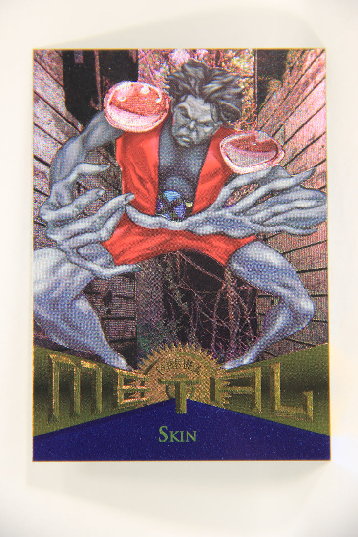 Marvel Metal 1995 Trading Card #118 Skin ENG Fleer L003753