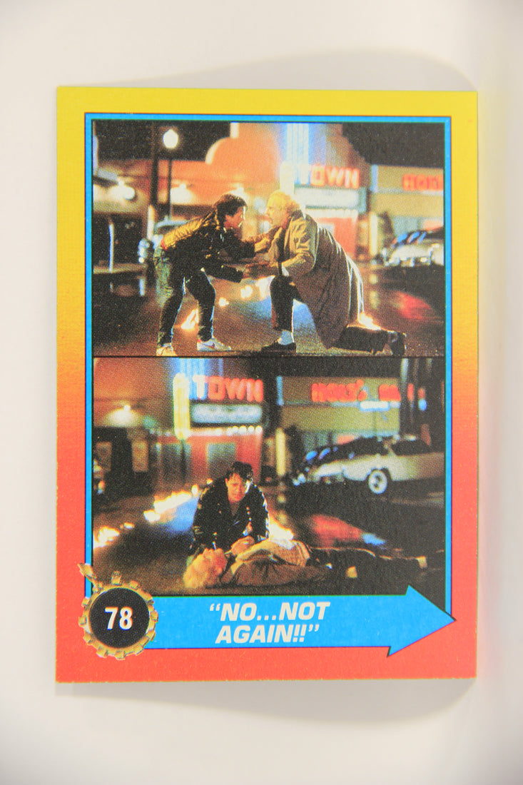 Back To The Future II 1989 Trading Card #78 No Not Again L002756