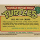 Teenage Mutant Ninja Turtles 1989 Trading Card #3 The Art Of Crime ENG L004589
