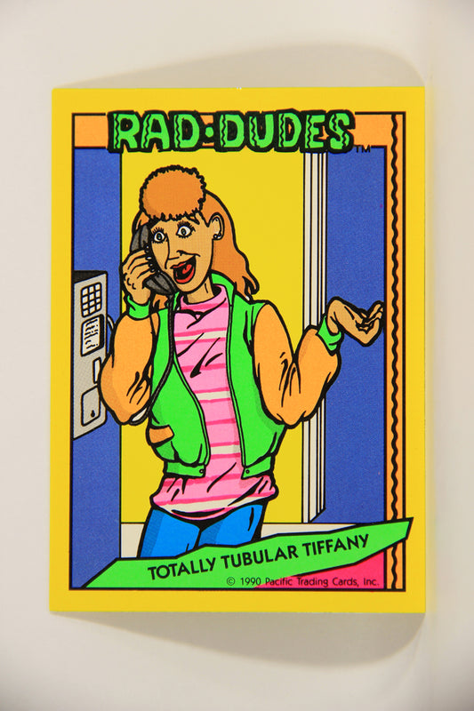Rad-Dudes 1990 Trading Card #9 Totally Tubular Tiffany L012745