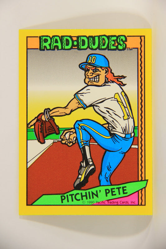 Rad-Dudes 1990 Trading Card #11 Pitchin' Pete L012747