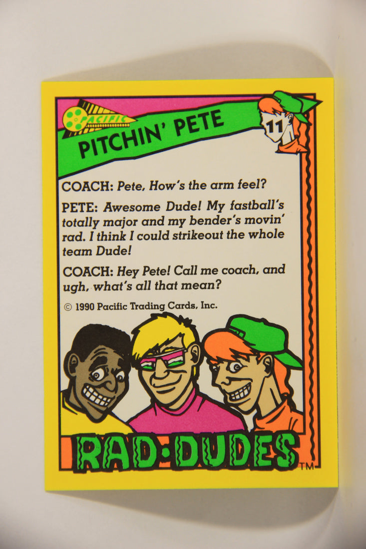 Rad-Dudes 1990 Trading Card #11 Pitchin' Pete L012747