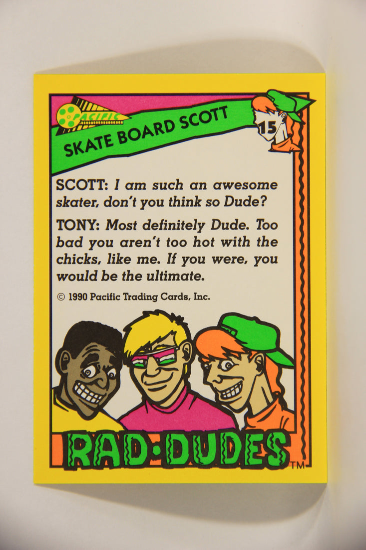 Rad-Dudes 1990 Trading Card #15 Skate Board Scott L012751