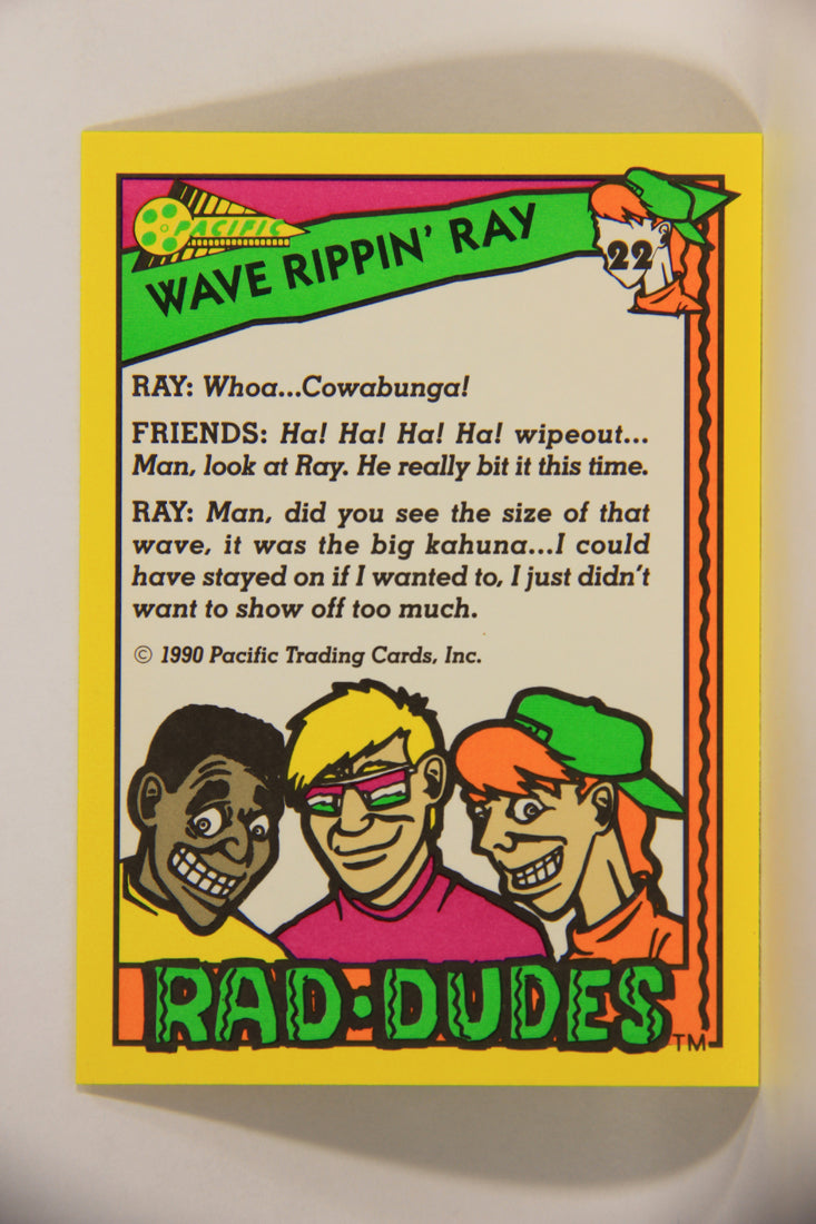 Rad-Dudes 1990 Trading Card #22 Wave Rippin' Ray L012758