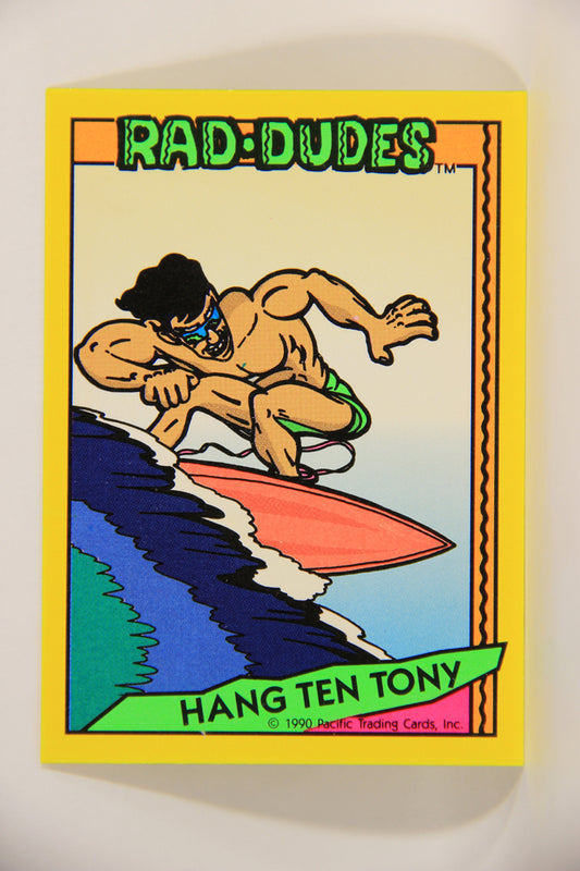 Rad-Dudes 1990 Trading Card #28 Hang Ten Tony L012764