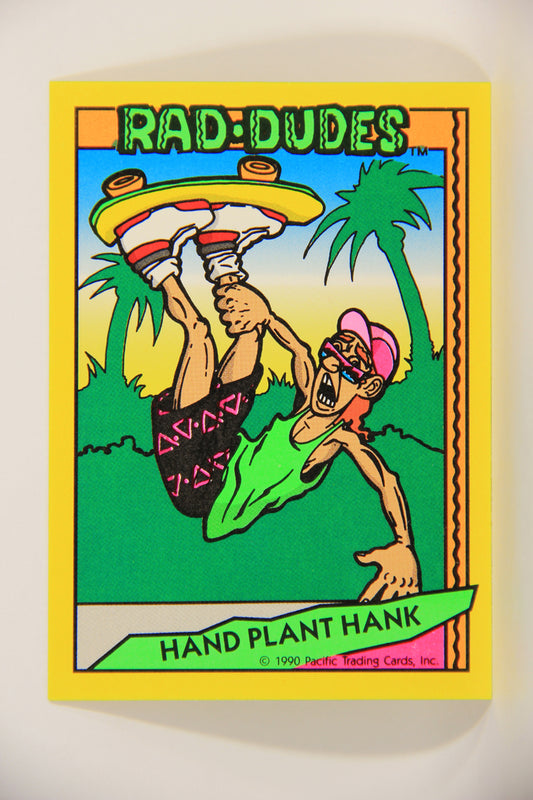 Rad-Dudes 1990 Trading Card #31 Hand Plant Hank L012767