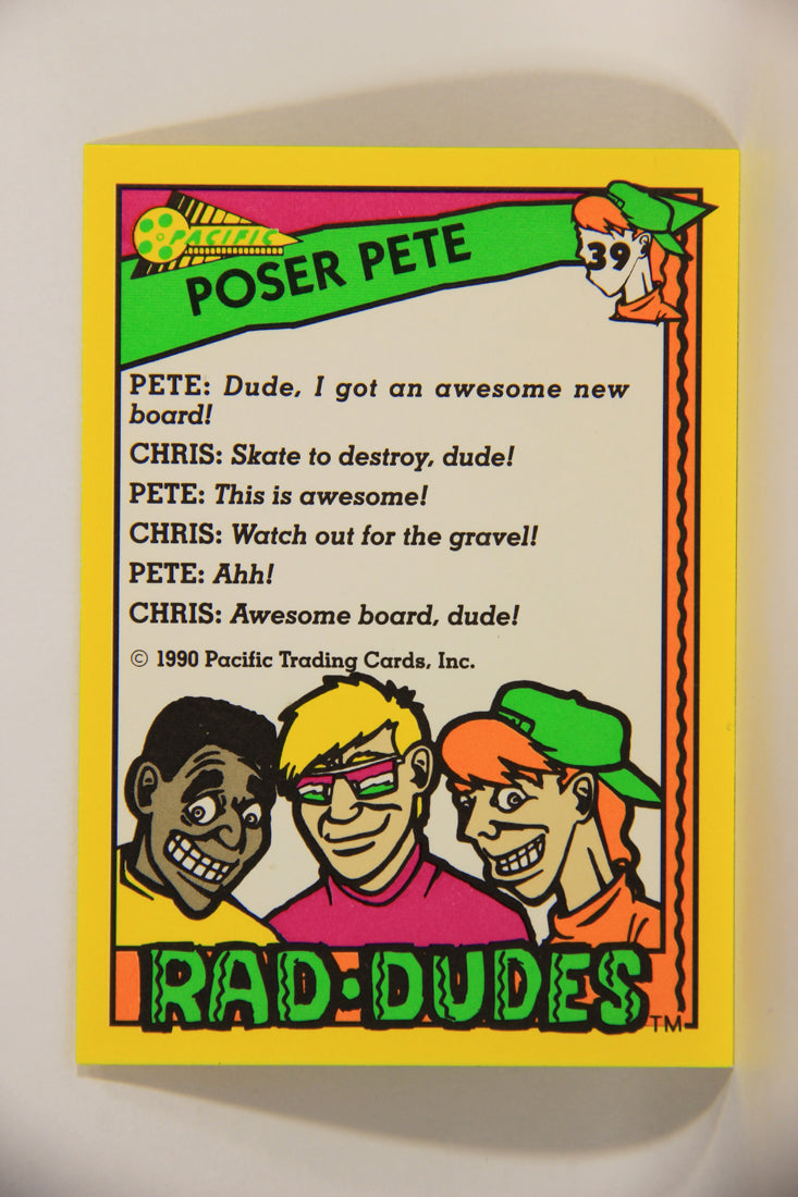 Rad-Dudes 1990 Trading Card #39 Poser Pete L012775