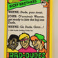 Rad-Dudes 1990 Trading Card #44 Bicep Brothers L012780