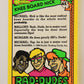 Rad-Dudes 1990 Trading Card #45 Knee Board Nick L012781