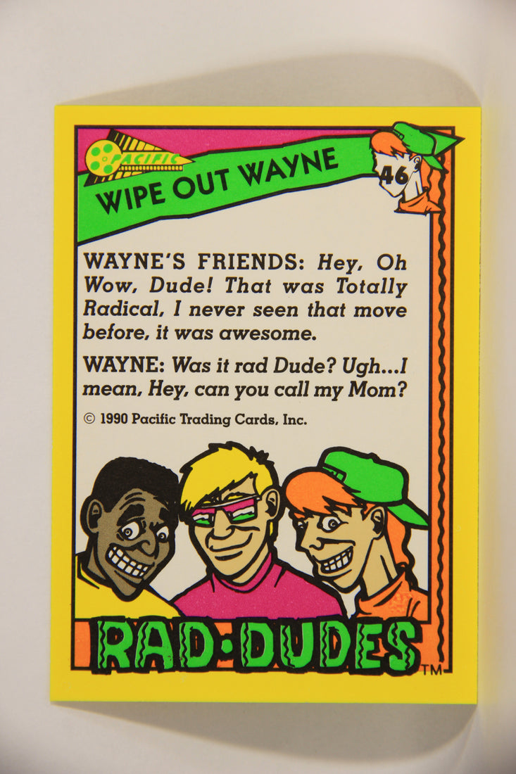 Rad-Dudes 1990 Trading Card #46 Wipe Out Wayne L012782