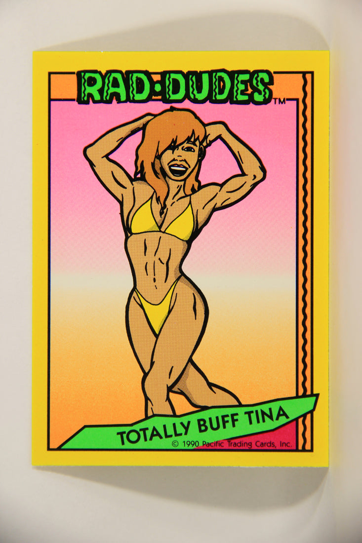 Rad-Dudes 1990 Trading Card #54 Totally Buff Tina L012790