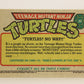 Teenage Mutant Ninja Turtles 1989 Trading Card #30 Turtles No Way ENG L012871
