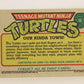 Teenage Mutant Ninja Turtles 1989 Trading Card #32 Our Kinda Town ENG L012873