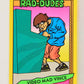 Rad-Dudes 1990 Trading Card #17 Video Mad Vince L013485