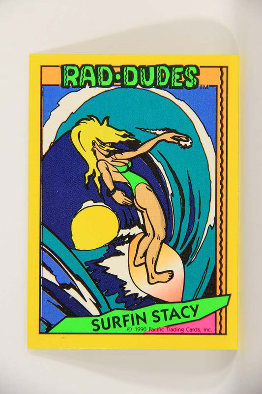 Rad-Dudes 1990 Trading Card #48 Surfin Stacy L013486