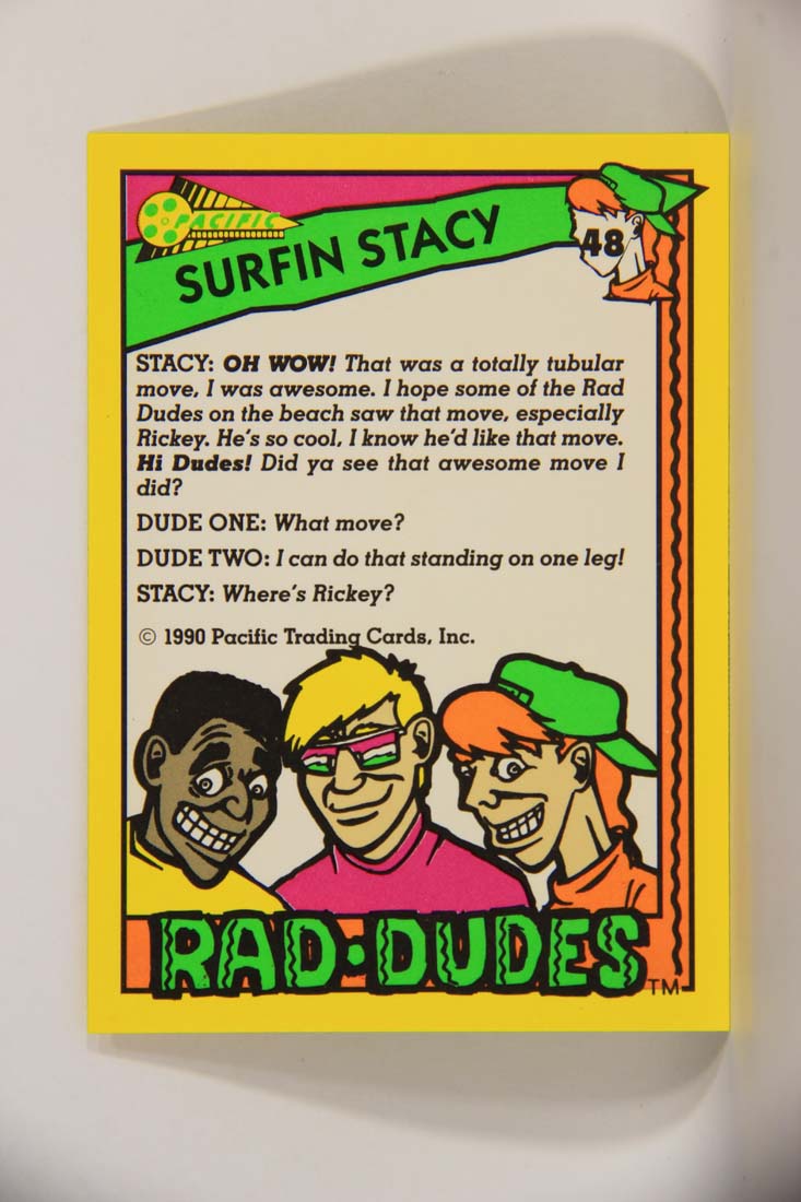 Rad-Dudes 1990 Trading Card #48 Surfin Stacy L013486