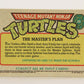 Teenage Mutant Ninja Turtles 1989 Trading Card #26 The Master's Plan ENG L013544
