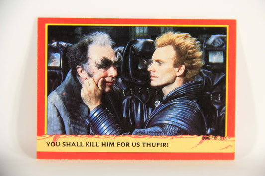 Dune 1984 Trading Card #114 You Shall Kill Him For Us Thufir L014419