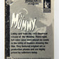 Universal Monsters Of The Silver Screen 1996 Sticker Card #S3 The Mummy 1932 L016026