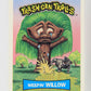 Trash Can Trolls 1992 Topps Trading Card Sticker #5a Weepin' Willow L016572