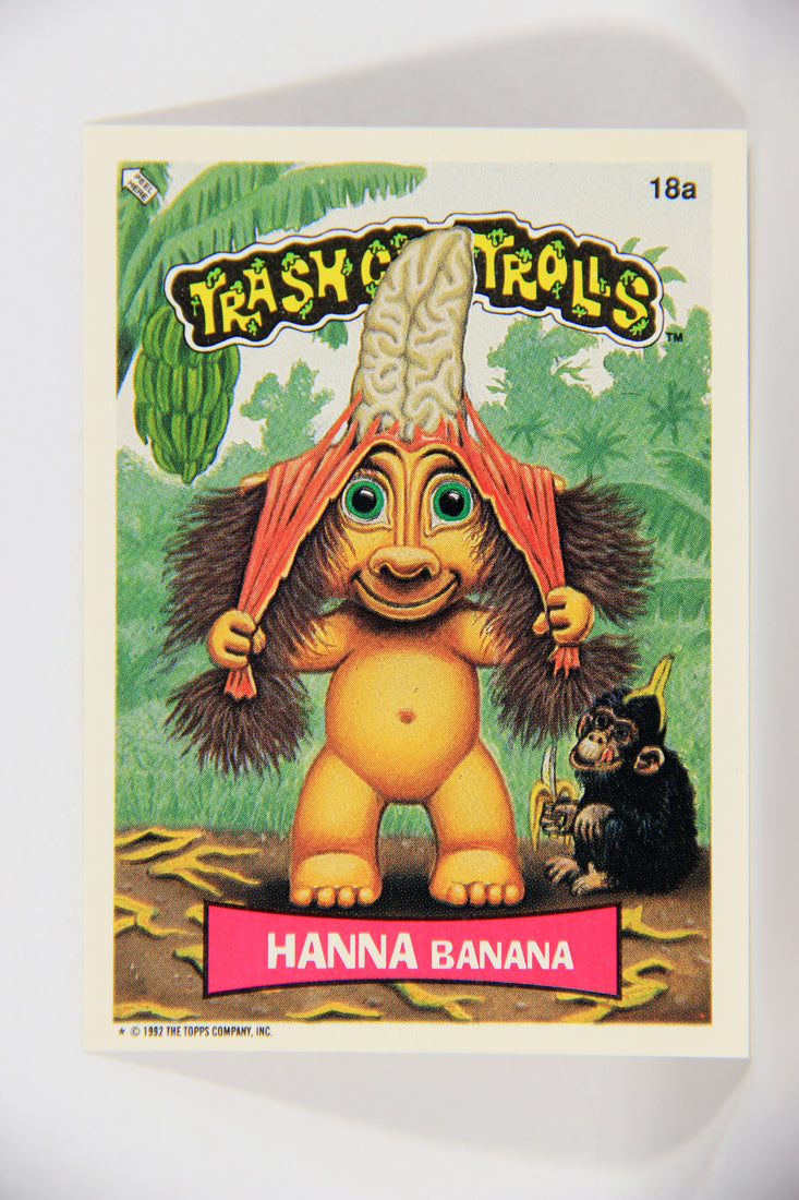 Trash Can Trolls 1992 Topps Trading Card Sticker #18a Hanna Banana L016585