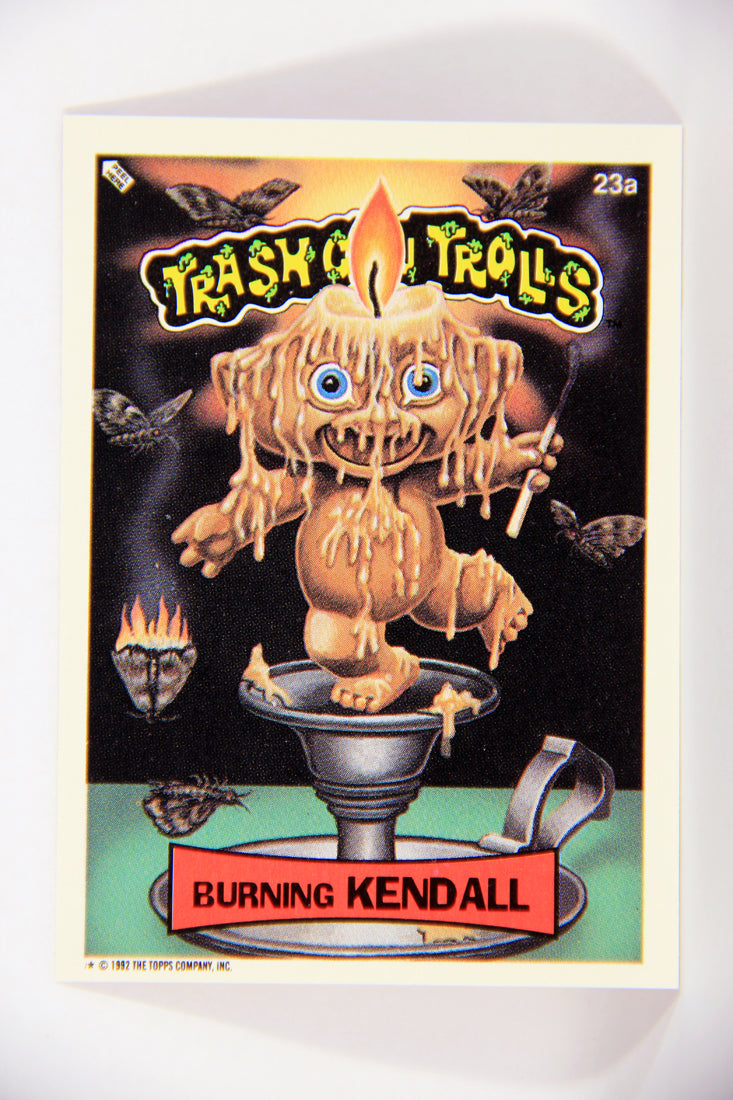 Trash Can Trolls 1992 Topps Trading Card Sticker #23a Burning Kendall L016590