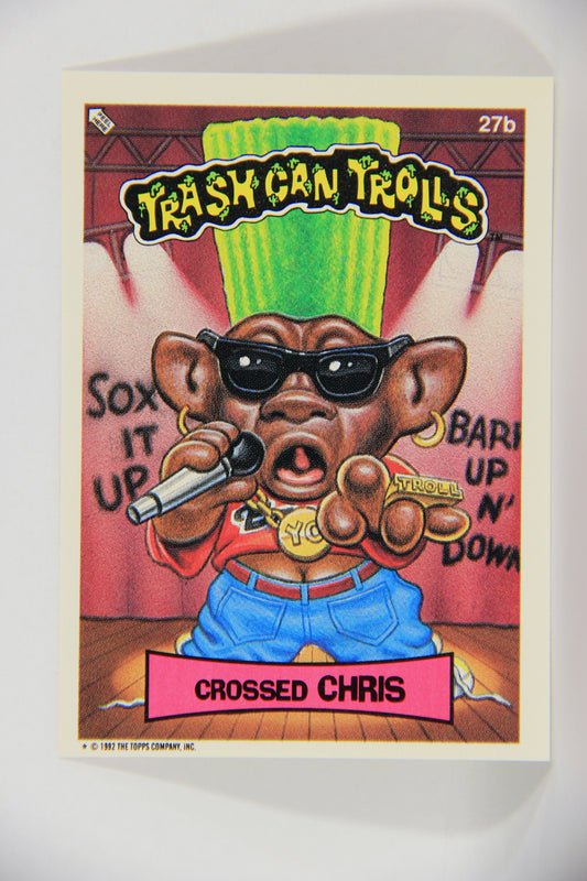 Trash Can Trolls 1992 Topps Trading Card Sticker #27b Crossed Chris L016638