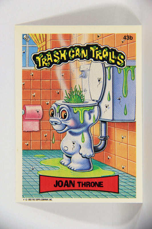 Trash Can Trolls 1992 Topps Trading Card #43b Joan Throne L016654