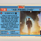 Terminator 2 Judgement Day 1991 Trading Card Sticker #23 No Problemo L017120