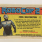 RoboCop 2 Topps 1990 Trading Card #2 Fatal Malfunction ENG L017231