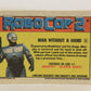 RoboCop 2 Topps 1990 Trading Card #6 Man Without A Hand ENG L017235