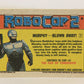 RoboCop 2 Topps 1990 Trading Card #7 Murphy Blown Away ENG L017236