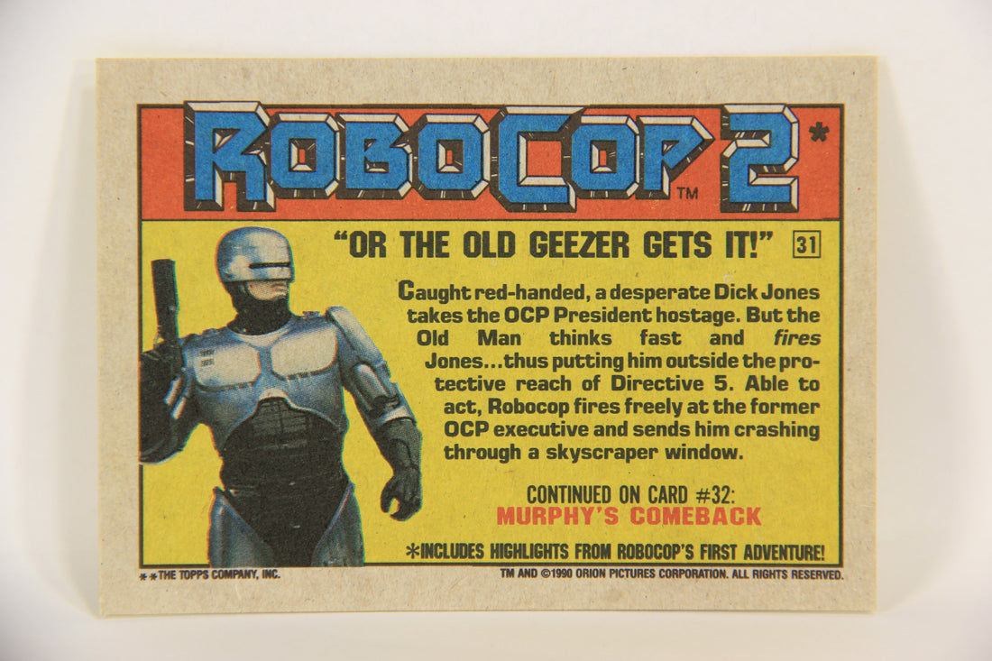 RoboCop 2 Topps 1990 Trading Card #31 Or The Old Geezer Gets It ENG L017260