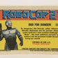 RoboCop 2 Topps 1990 Trading Card #33 Duo For Danger ENG L017262