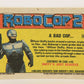 RoboCop 2 Topps 1990 Trading Card #39 A Bad Cop ENG L017268