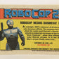 RoboCop 2 Topps 1990 Trading Card #65 Robocop Means Business ENG L017294