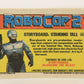 RoboCop 2 Topps 1990 Trading Card #85 Storyboard - Standing Tall ENG L017314