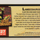 Escape Of The Dinosaurs 1993 Trading Card #27 Lambeosaurus ENG L017712