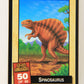Escape Of The Dinosaurs 1993 Trading Card #50 Spinosaurus ENG L017735