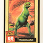 Escape Of The Dinosaurs 1993 Trading Card #58 Tyrannosaurus ENG L017743