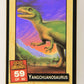 Escape Of The Dinosaurs 1993 Trading Card #59 Yangchuanosaurus ENG L017750