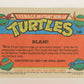 Teenage Mutant Ninja Turtles 2nd Series 1989 Trading Card #148 Blam L017870